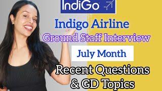 Indigo Ground Staff Questions | July Month GD Topics & Questions| Indigo Airline walk-in interview