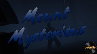 Mount Mysterious Trailer 2 || GTA 5 Twitch RP