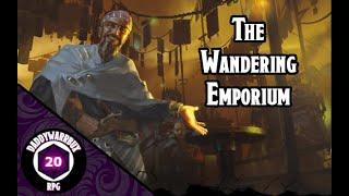 Descent into Avernus #20 | The Wandering Emporium | D&D 5E Dungeons and Dragons THE DILLY DALLYS