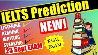 23rd September 2023 IELTS Test Prediction | IELTS Listening | IELTS Reading | IELTS Writing Tests