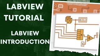 LabVIEW Introduction - LabViiew Tutorial for Beginners