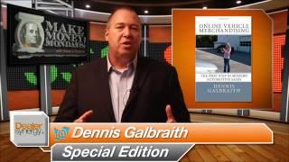 Make Money Monday Special Edition with Dennis Galbraith - Vehicle Details Page (VDPs)