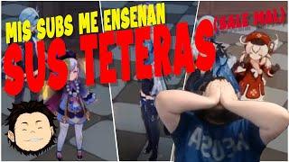 SUBS me ENSEÑAN SUS TETERAS (Encuentro lo peor de Genshin Impact)