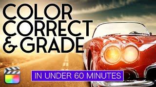 Color Correction & Grading in FCP in Under 60 Minutes