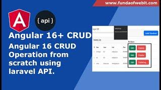 Angular 16 CRUD Operation from scratch using laravel web api | Angular 16 crud tutorial using api