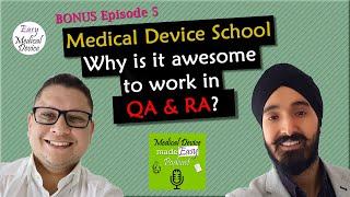 Why is it Awesome to work in Quality and Regulatory affairs? (Medical Devices)