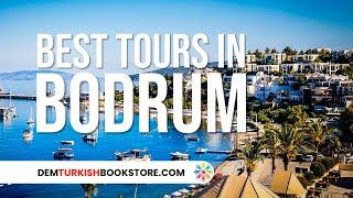 Best Tours in Bodrum | Top Bodrum Tours, Trips, Excursions & Activities #bodrum