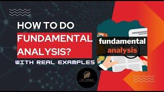 How to Do Fundamental Analysis - A 3 Step Guide for Long Term