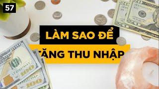 Làm sao để tăng thu nhập?