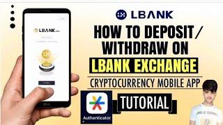 L bank  Google authenticator how to KYC verification a to z video withdrawal process was this Ato z