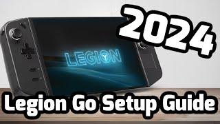 Legion Go Setup, Tips, and Troubleshooting Guide 2024!