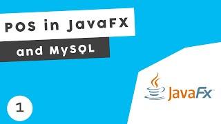 JavaFX and MySQL Point of Sale System Part 1 Introduction