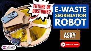 National Robotics Competition by UnTech | Team ASKY presenting E-WASTE SEGREGATION ROBOT |Full Video