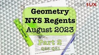 Geometry NYS Regents | August 2023 | Part 2| Q26-Q31| MathSux