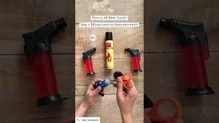 How to fill blow torch/ fill gas in torch/