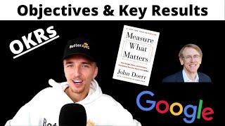 How to set OKR's | Examples of objectives and key results | Measure what matters by John Doerr