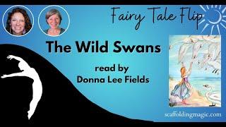 The Wild Swans read by Donna Lee Fields