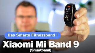 Xiaomi Mi Band 9: Der smarte Fitness-Tracker für deinen Alltag! I deutsch I 2024