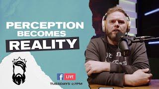 Perception Becomes Your Reality | Jon The Pentecostal