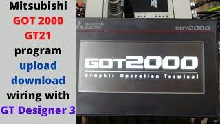 Mitsubishi GOT 2000 GT21 program upload/download, wiring with GT Designer 3. English