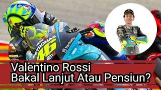 Valentino Rossi Pensiun 2021