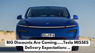 BIG Discounts Are Coming…..Tesla MISSES Delivery Expectations ..  (in case you missed)