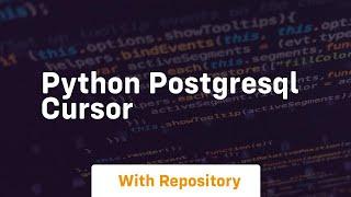 python postgresql cursor