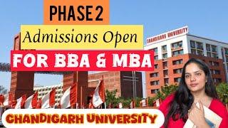 BBA & MBA ADMISSIONS OPEN| Chandigarh University| PHASE 2| CUCET 2024