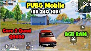 PUBG Mobile Core 2 Quad Q9650 CPU - 8GB RAM - R5 240 1GB || Benchmark.