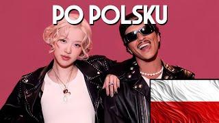 ROSÉ & Bruno Mars - APT.(POLISH COVER) po polsku.