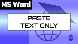 Paste text without formatting in MS Word (keyboard shortcut and changing default paste option)