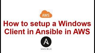 How to setup a Windows client in Ansible #aws #ansible #windows