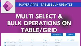 Power Apps - Bulk Operation On Table & Grid Rows