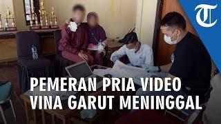 Pemeran Pria Video Vina Garut, Idap 3 Penyakit hingga Meninggal Dunia