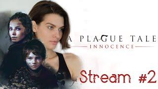 A Plague Tale: Innocence  Прохождение на русском  #2