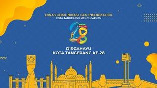 Dirgahayu Kota Tangerang Ke-28 | Dinas Kominfo Kota Tangerang