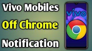 Vivo Phone Me Chrome Notification Kaise Band Kare | Chrome Notifications Stop Vivo Mobile
