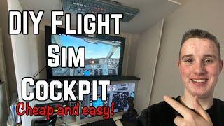 How I Built My Flight Sim Cockpit | Cheap And Easy | FSX/X-Plane/FS2020 |