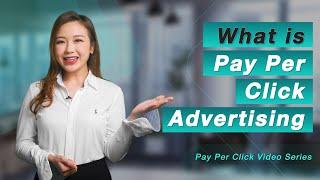 PPC Video Series | What Is Pay Per Click Advertising?