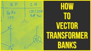 HOW TO: Vector Transformer Banks