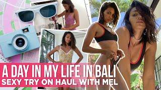 A Day In My Life In Bali + Sexy Try On Haul Video With Mel