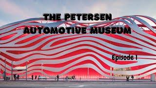 What is inside the Petersen Museum?  (Episode 1)