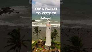 Top 5 Places to visit Galle