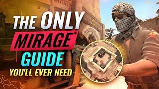 The ONLY Mirage Guide You'll EVER NEED - CS:GO