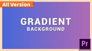 How to Add Gradient Background | Adobe Premiere Pro Tutorial
