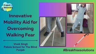 Innovative Mobility Aid for Overcoming Walking Fear | Breakfreesolutions