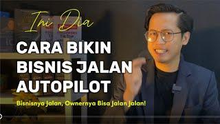 Cara Bisnis Kamu Jalan Otomatis, Kamu Bisa Jalan Jalan, Uang Selalu Datang!