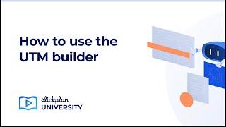 How to use the UTM builder