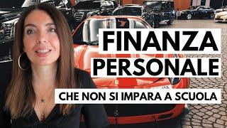 FINANZA PERSONALE: LEZIONI DI RICCHEZZA CHE NON INSEGNANO A SCUOLA