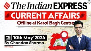 Indian Express Editorial Analysis by Chandan Sharma | 10 May 2024 | UPSC Current Affairs 2024